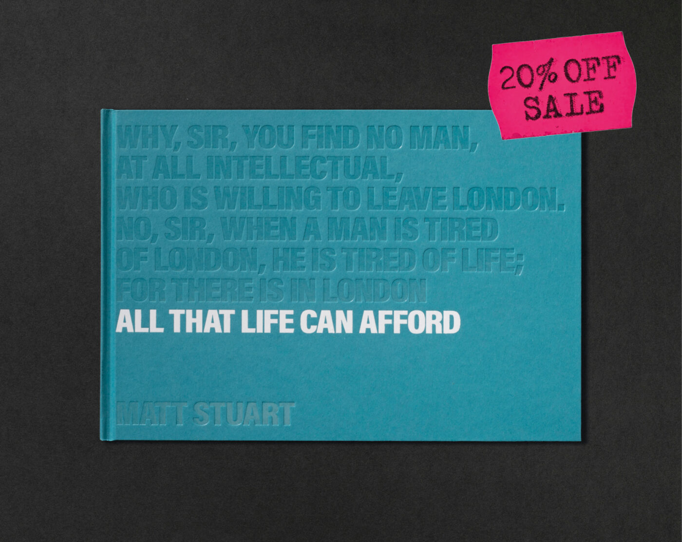 All That Life Can Afford